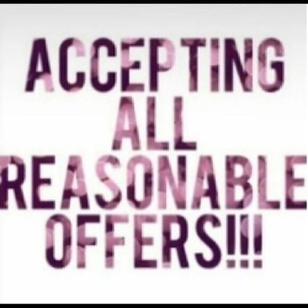 Accept all reasonable offers 